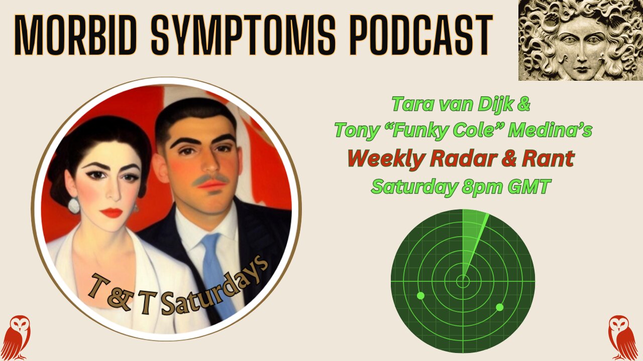 Tara & Tony's Saturday Radar & Rant Session