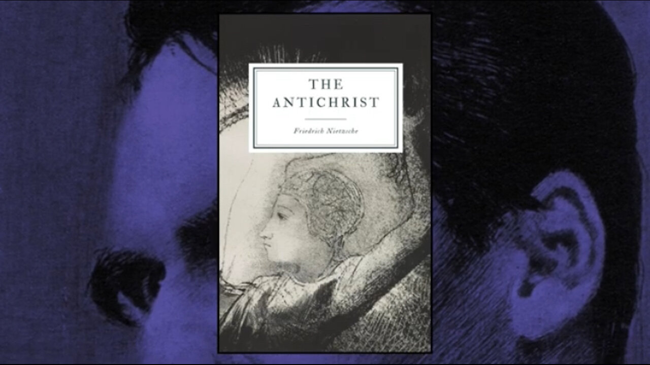 NIETZSCHE Explained: The Antichrist (Full Analysis)