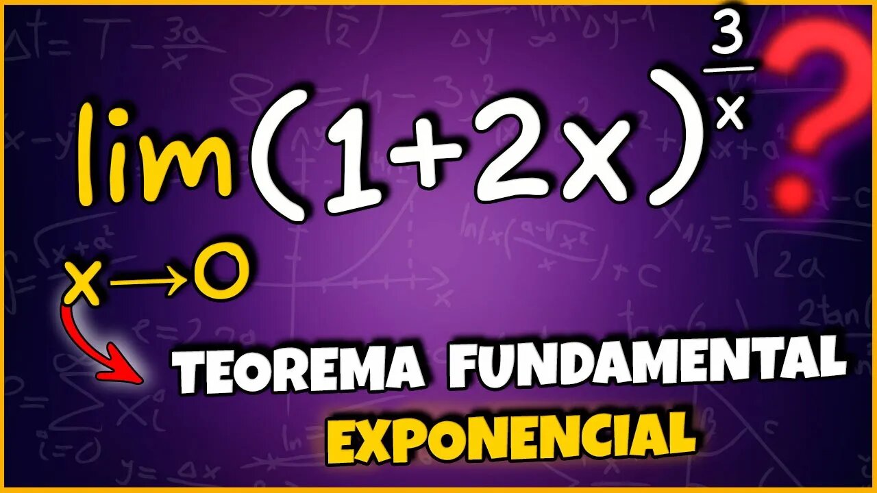 TEOREMA FUNDAMENTAL EXPONENCIAL | CALCULO 1