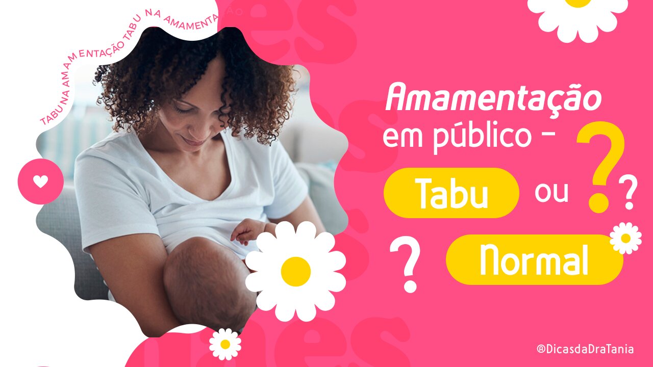 Amamentação em tabu público ou direito natural? | Amamentação é um tabu público ou o quê