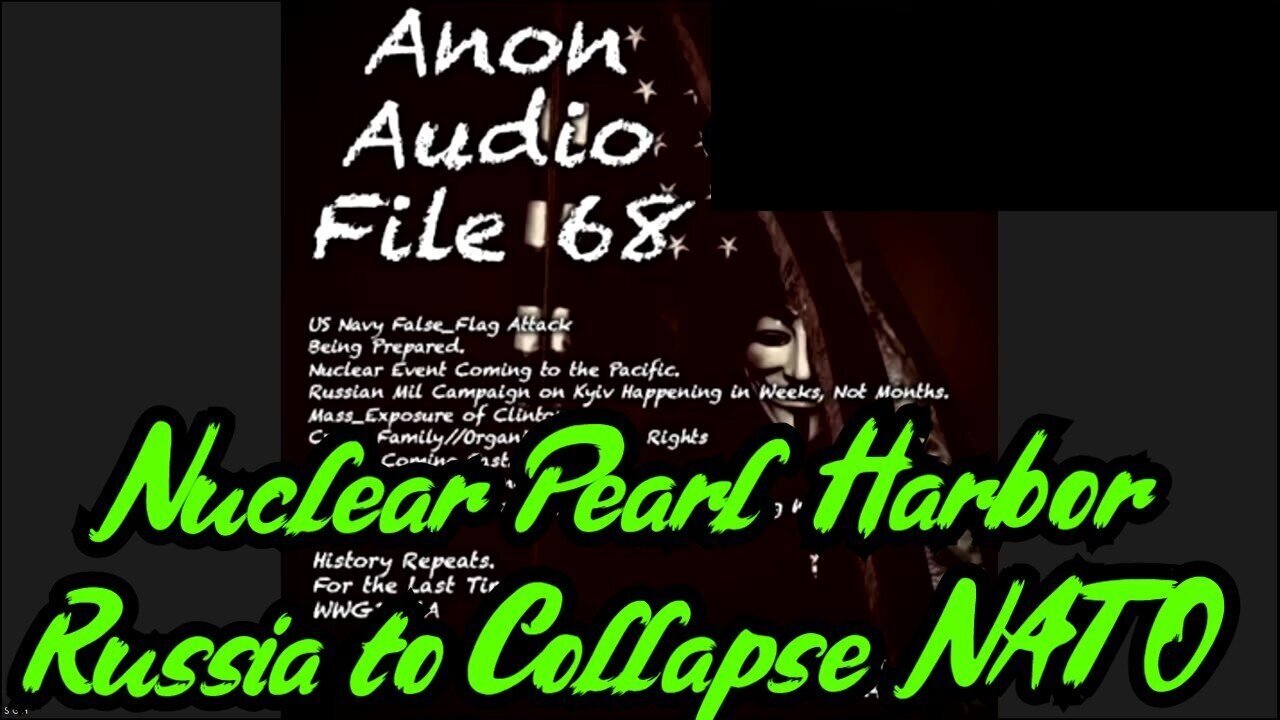 SGAnon Situation Updated Nuclear Pearl Harbor - Russia to Collapse NATO