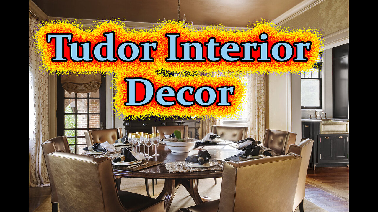 Tudor Interior Home Decor.