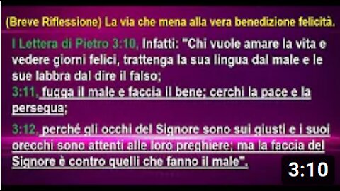 La via che conduce alla vera benedizione felicità.