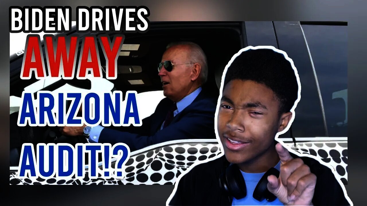 BIDEN DRIVES AWAY -- Arizona Audit