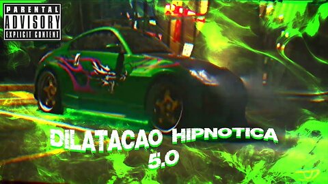 DILATAÇÃO HIPINOTICA 5.0 EDIT JOGK FUNK 🔥🎶🎶