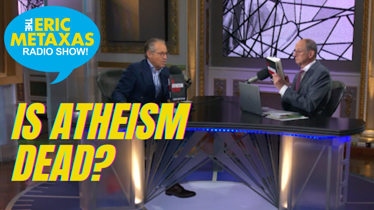 IS ATHEISM DEAD? Eric Tackles Questions About the Big Bang and the Creation Account in the Bible