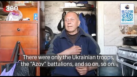 Mariupol resident says Ukrainian forces/Azov shelled his house then him when he tried to travel