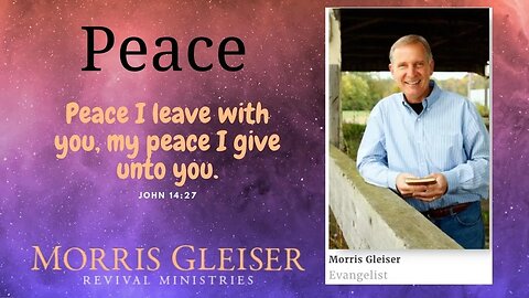 Peace | Evangelist Morris Gleiser | Bethel Baptist Fellowship [SERMON]