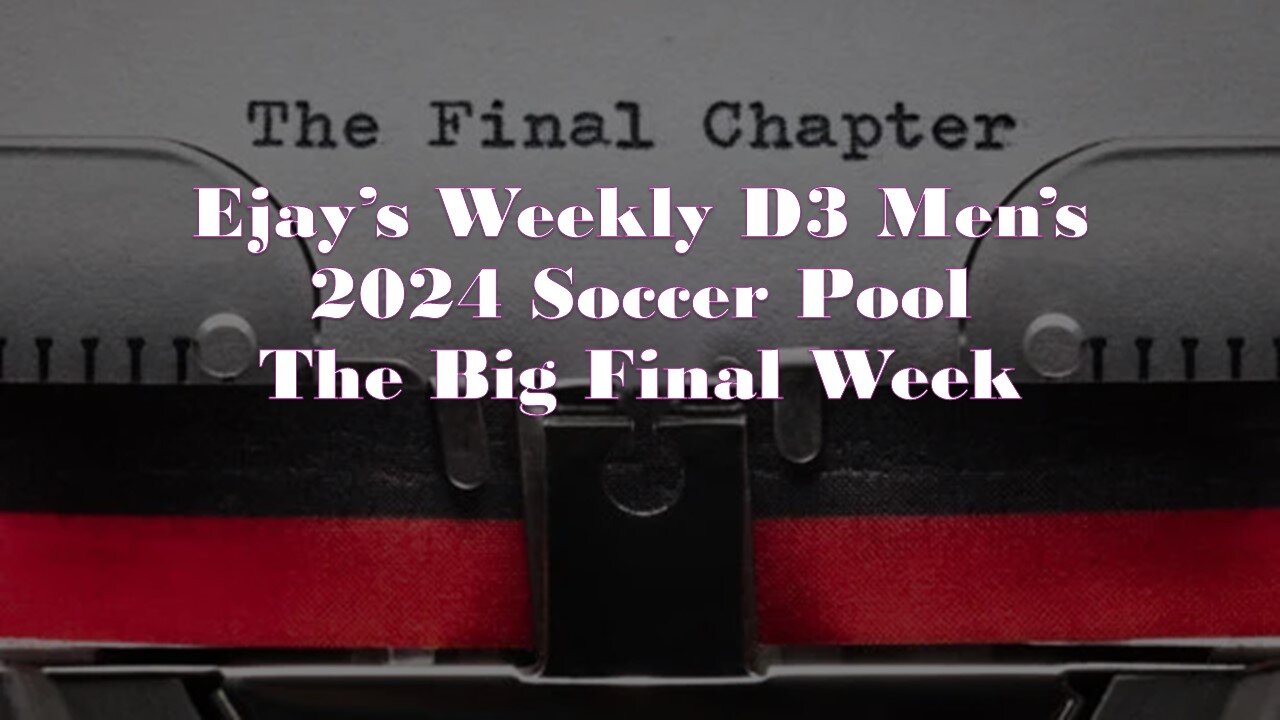 EJay’s Weekly Men’s D3 Pool - The Final Week