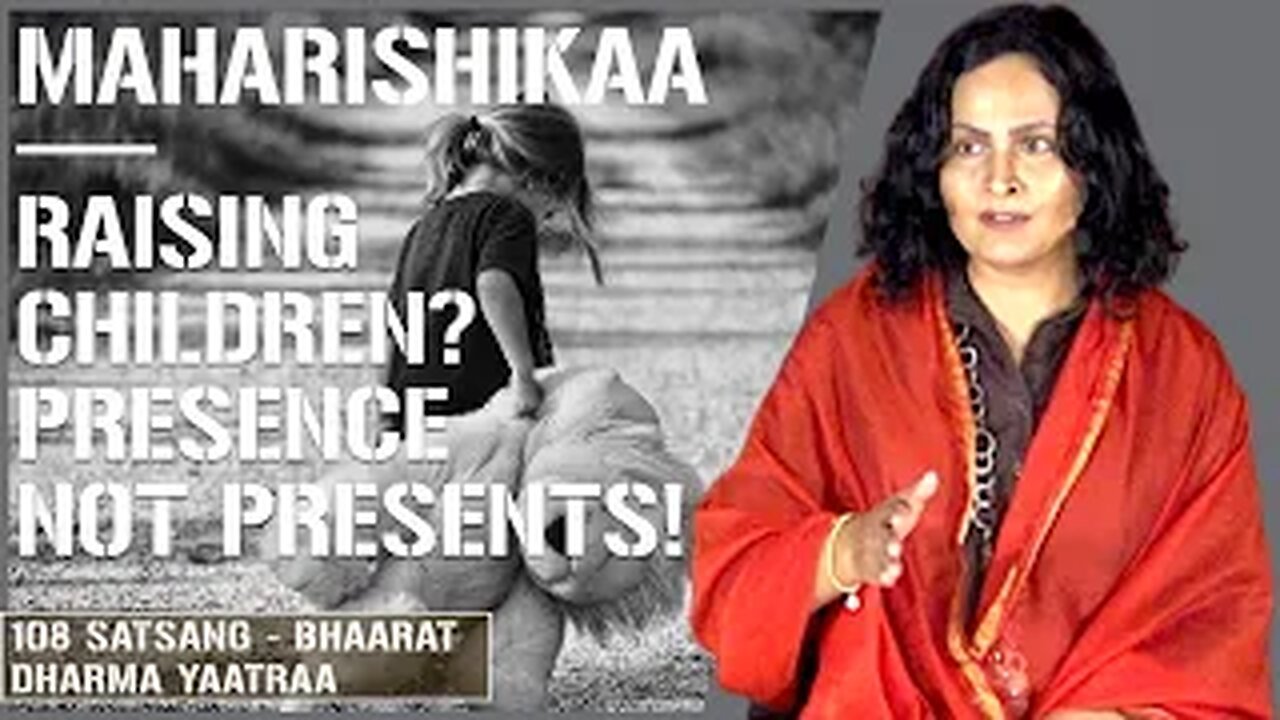 Maharishikaa | Spiritual education of children, sugar, objects, experiences!