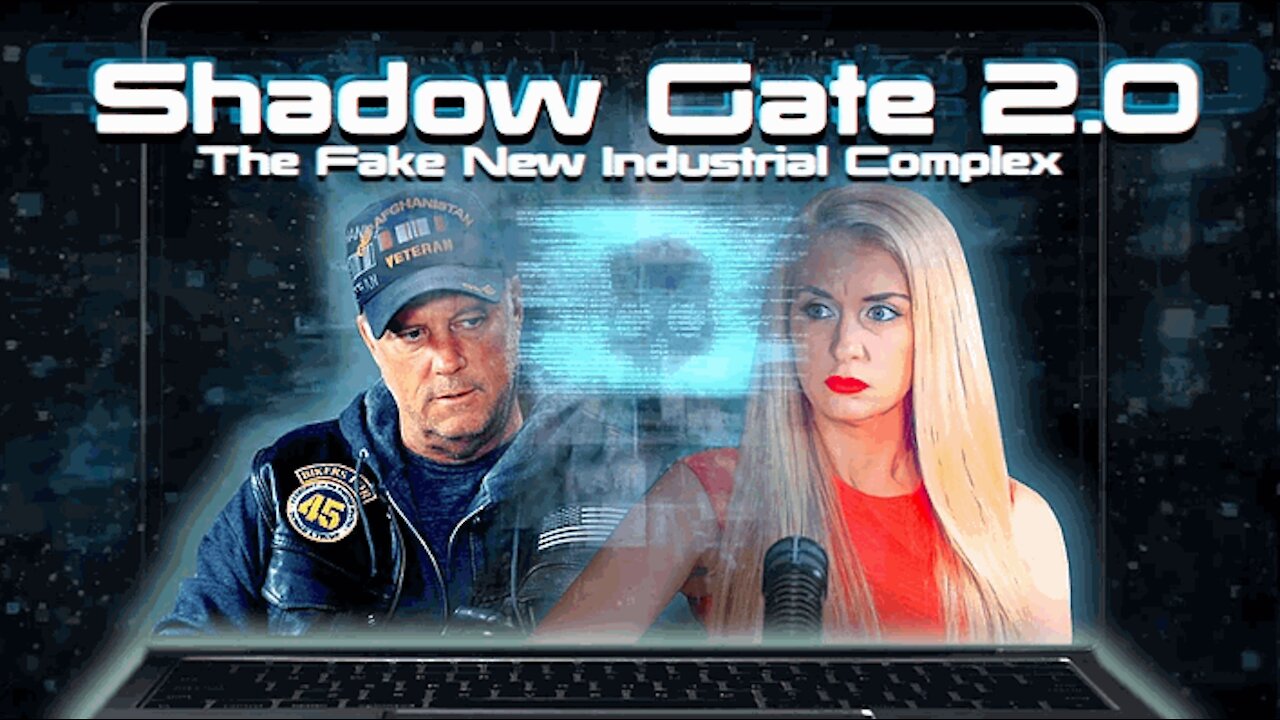 SHADOWGATE 2.0 THE FAKE NEWS INDUSTRIAL COMPLEX