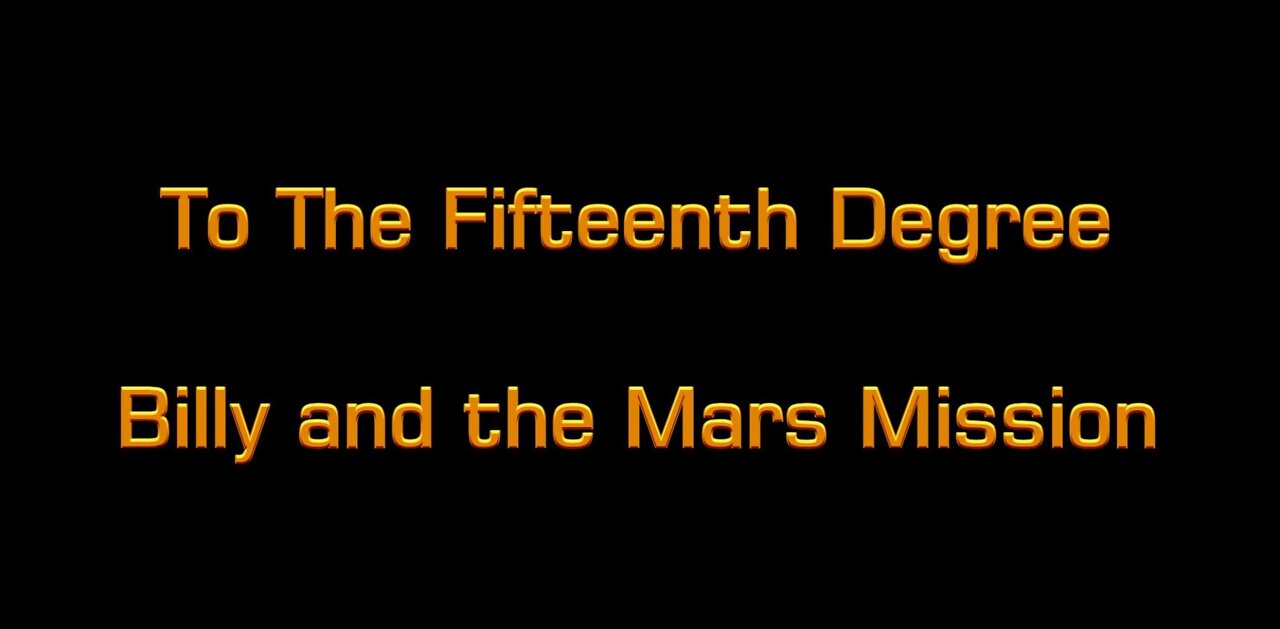 2017 Vol. "Mars Calling Earth" - Track 7 - "To The Fifteenth Degree".