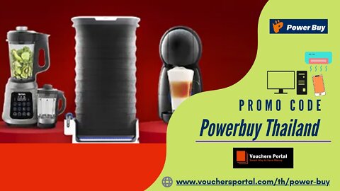 Get Latest Powerbuy Promo code Thailand 2022 | ส่วนลด Power Buy ประเทศไทย