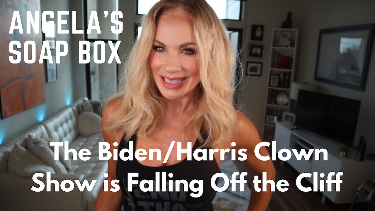 The Biden/Harris Clown Show is Falling off the Cliff