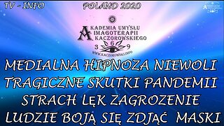 MEDIALNE KAJDANY NIEWOLI - TRAGICZNE SKUTKI PANDEMII - LUDZIE BOJĄ SIĘ ZDJĄĆ MASKI