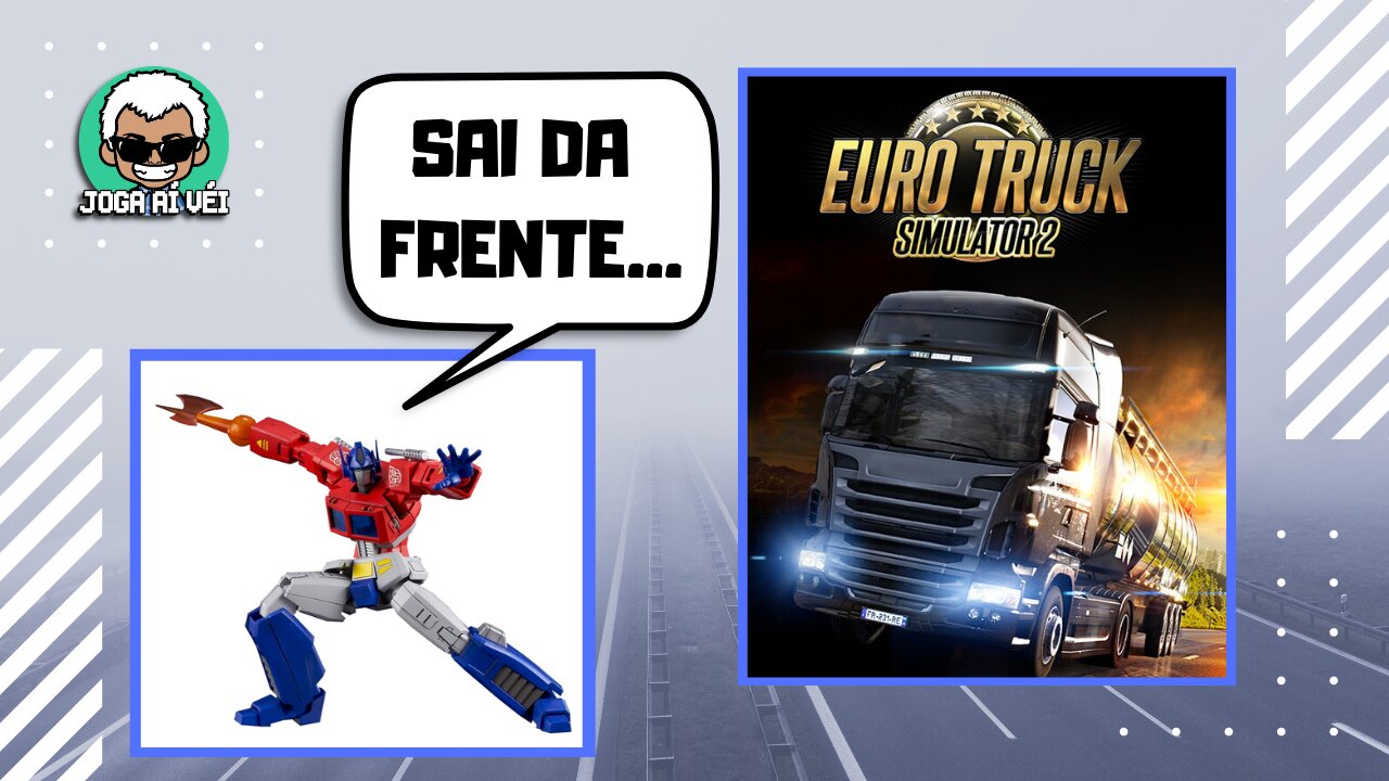 Nós derrapa, debreia, capota, mas não freia! - Euro Truck Simulator 2