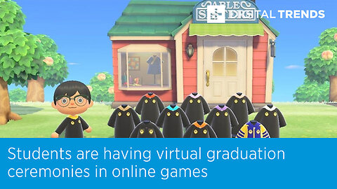 Students are having virtual graduation ceremonies in online games