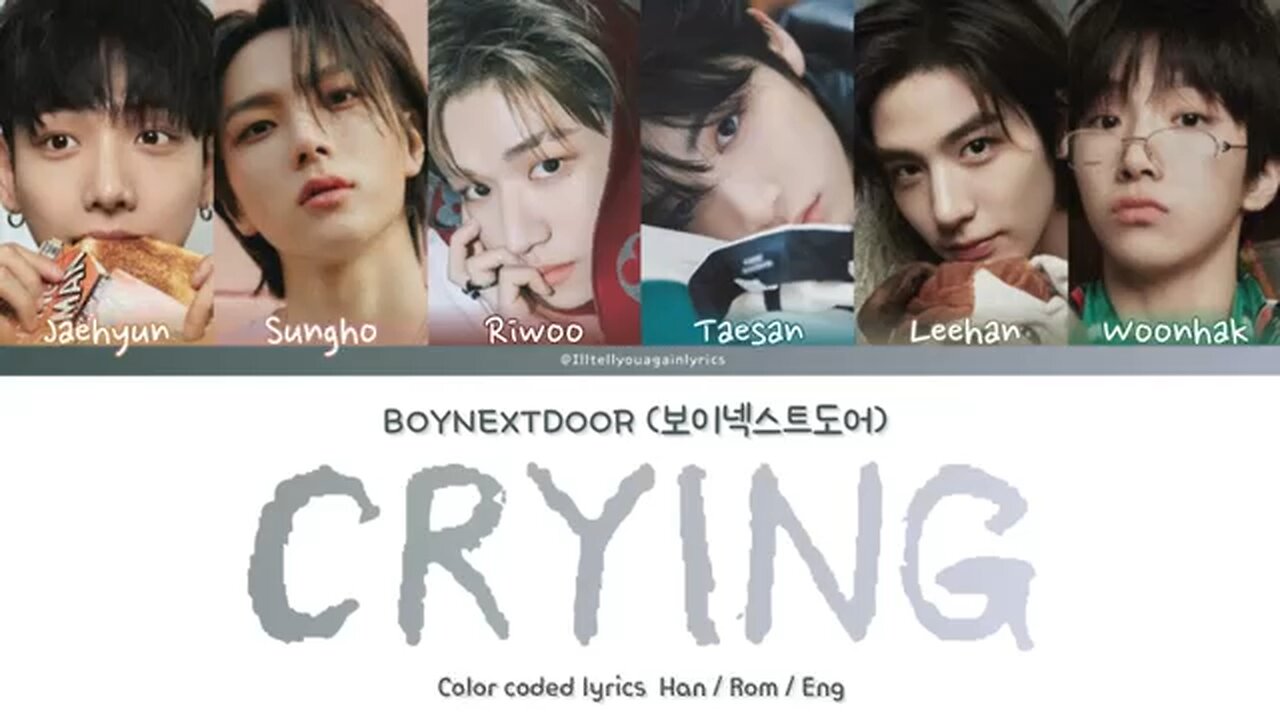 BOYNEXTDOOR [보이넥스트도어] “Crying” Lyrics [Color Coded Han_Rom_Eng]