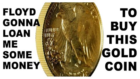 How Floyd & Elvis Can Get Me A Gold Coin!