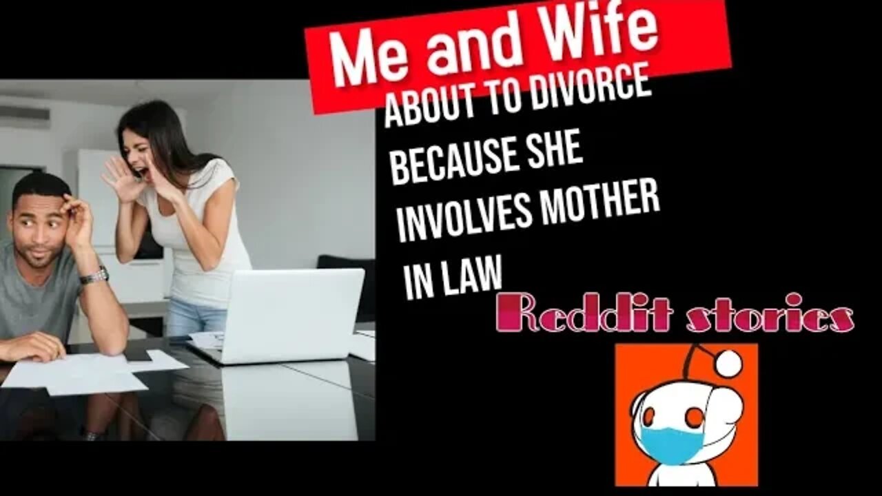 My marriage is. about to end because my wife involves mother in-law...