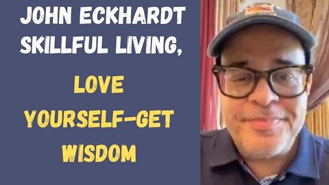 John Eckhardt- Love Yourself Get Wisdom