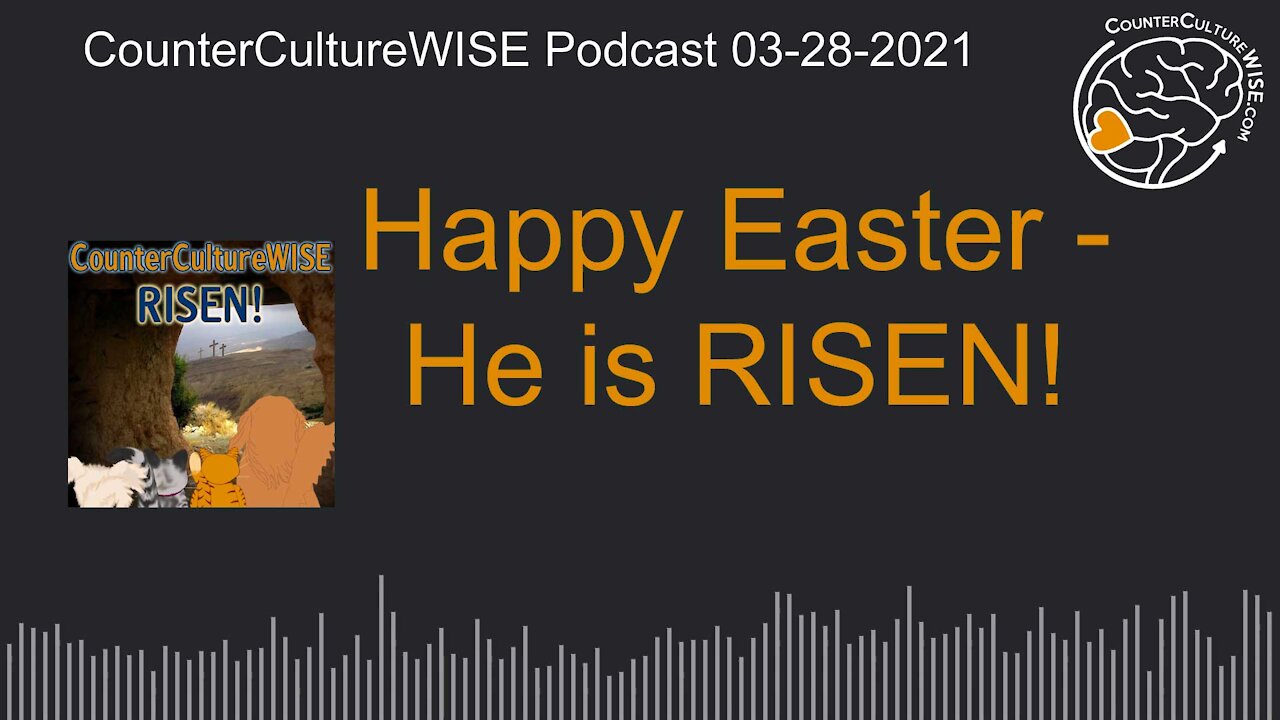 04-04-2021 Happy Easter, He is RISEN!
