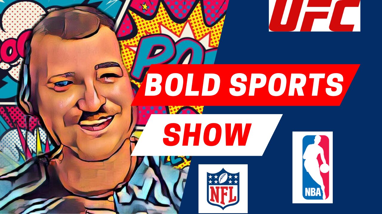 The BOLD sports show | news, talk, bets & more