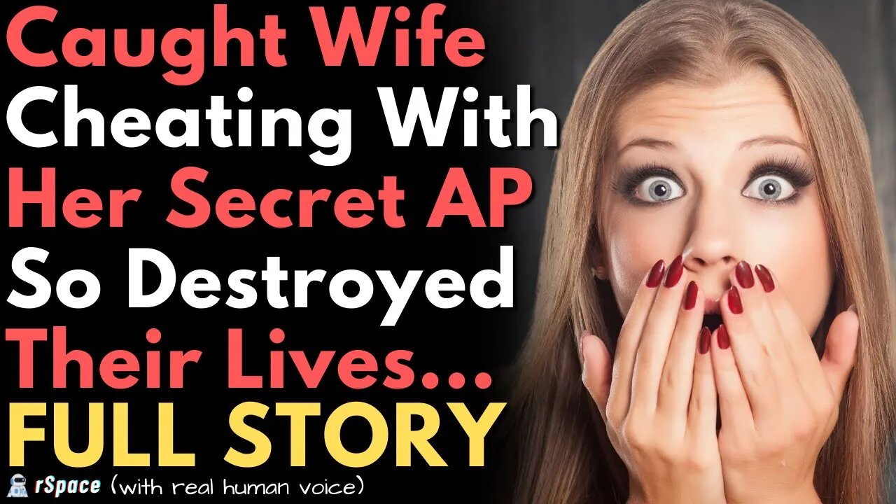 Caught My Wife Cheating With Her Secret Affair Partner So I Destroyed Their Lives FULL STORY