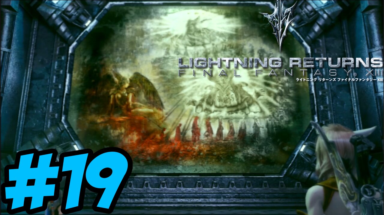 Lightning Returns: Final Fantasy XIII - Part 19: Holy Writing on the Wall