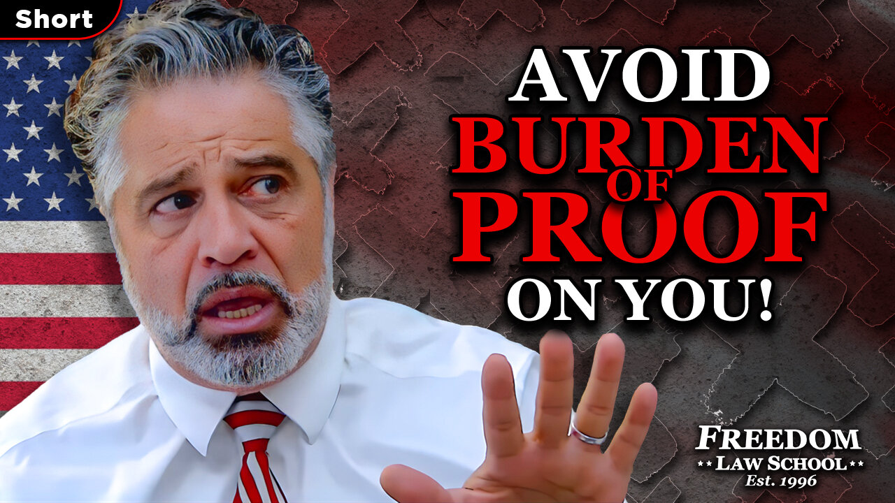 How to avoid the IRS shifting the BURDEN OF PROOF onto YOU to rob & control you! (Short)