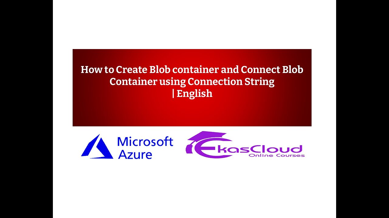 How to Create Blob container and Connect Blob Container using Connection String