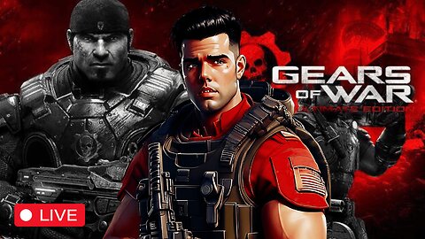 🔴 LIVE - GEARS OF WAR