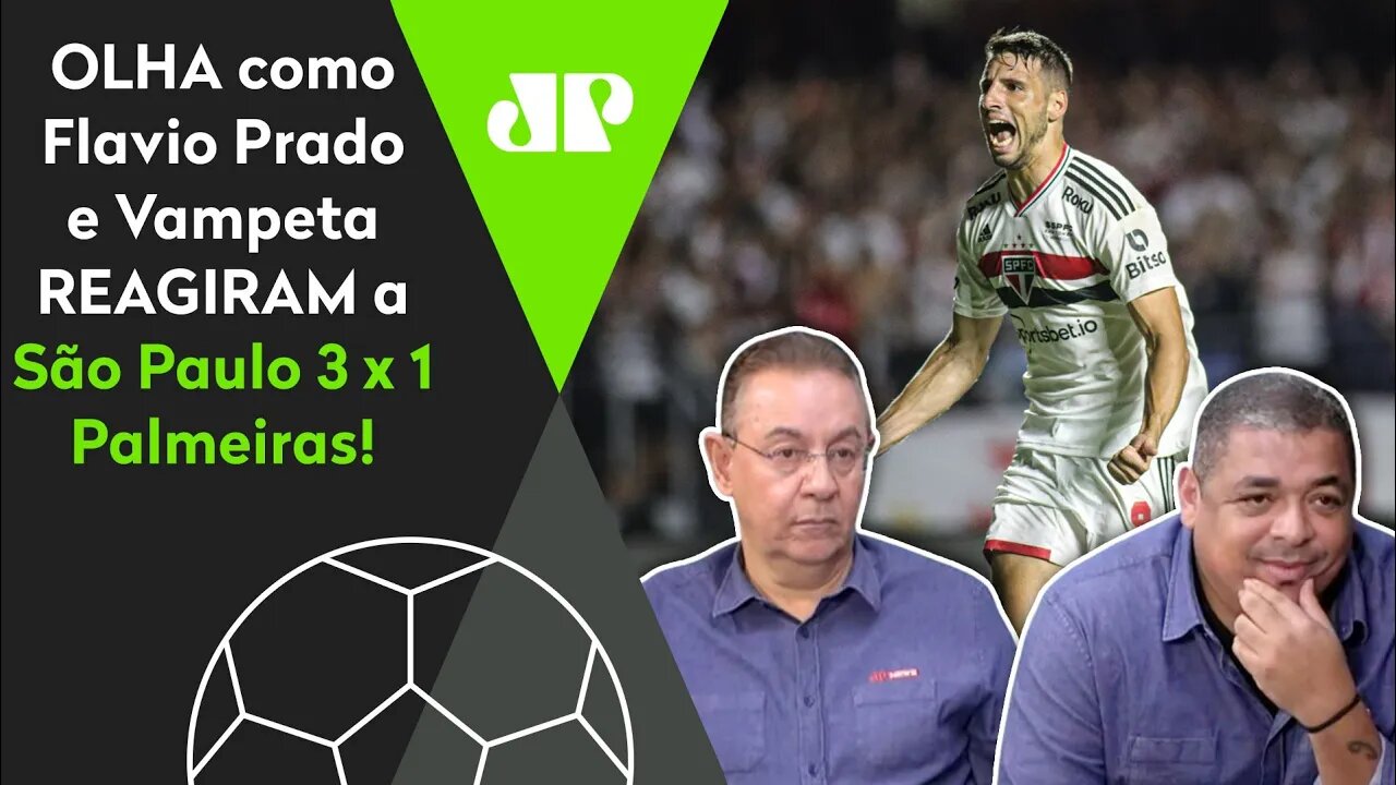 HILÁRIO! OLHA as REAÇÕES de Flavio Prado e Vampeta a São Paulo 3 x 1 Palmeiras!