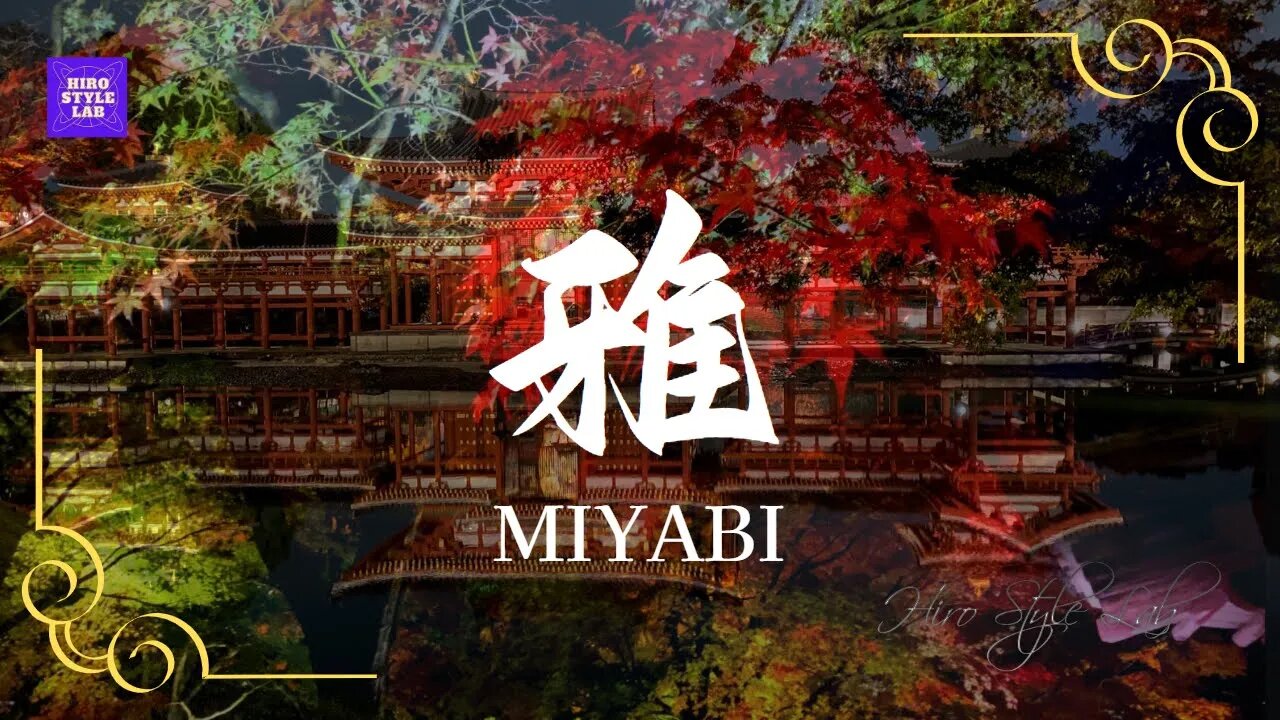 MIYABI:雅(A word that expresses the Japanese spirituality that is slightly different from "gorgeous")