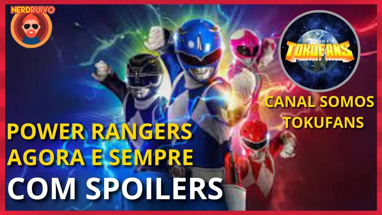 POWER RANGERS AGORA E SEMPRE ANÁLISE COM SPOILERS #netflix