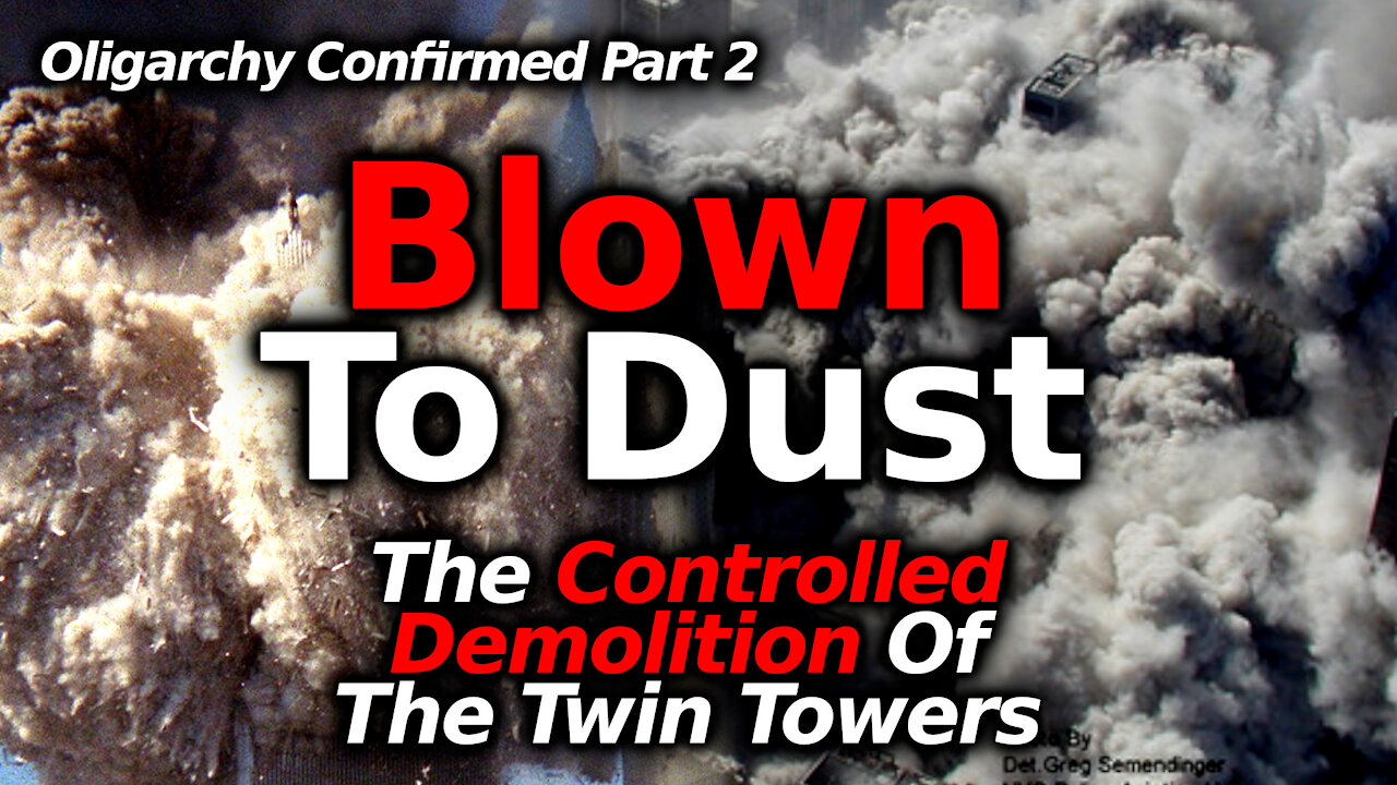 PULVERIZED Twin Towers Blown To Dust Using NANOTHERMITE. Oligarchy Confirmed #2