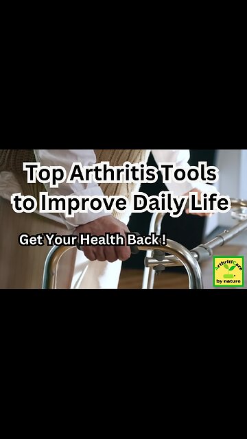 Top Arthritis Tools to Improve Daily Life - ArthritiCare