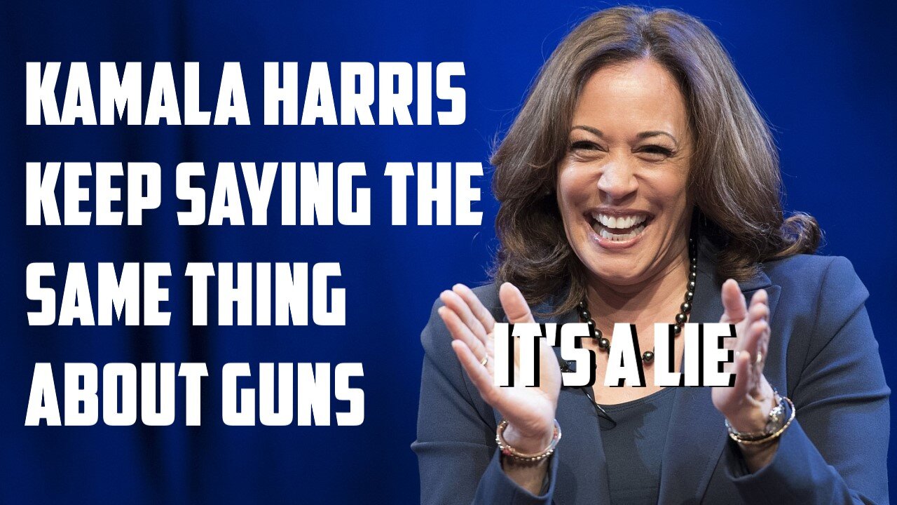 Kamala Harris Keeps Saying The SAME Thing About Guns - It's A Lie