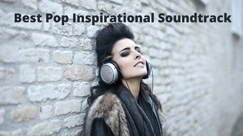 Best Pop Inspirational Soundtracks