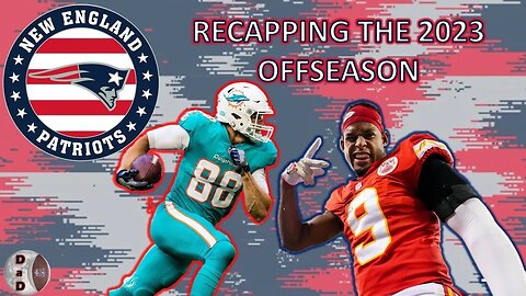 New England Patriots Offseason Recap + Dynasty Impacts