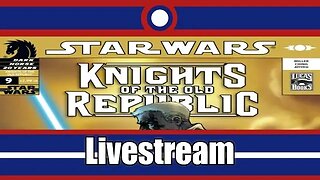 Star Wars Knights Of The Old Republic Comic Book Livestream Part 05