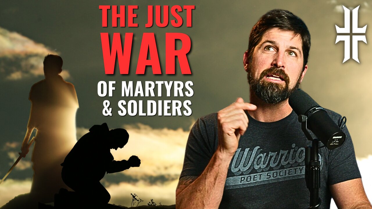 The Just War of Martyrs & Soldiers