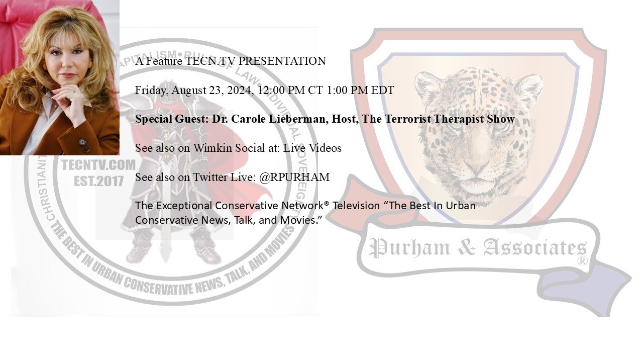 Special guest: Dr. Carole Lieberman, Host, The Terrorist Therapist Show