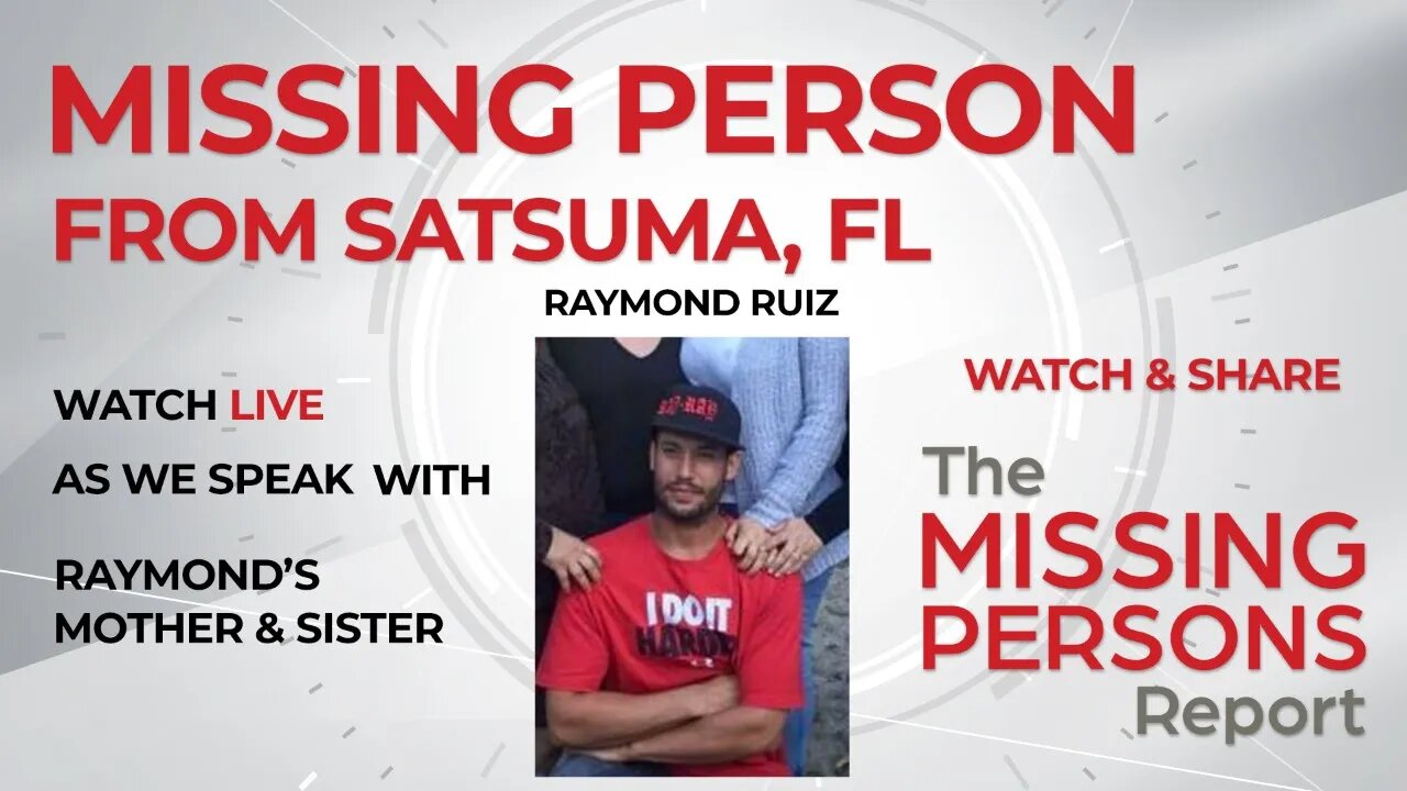 Missing Person - Raymond Ruiz from Satsuma, FL