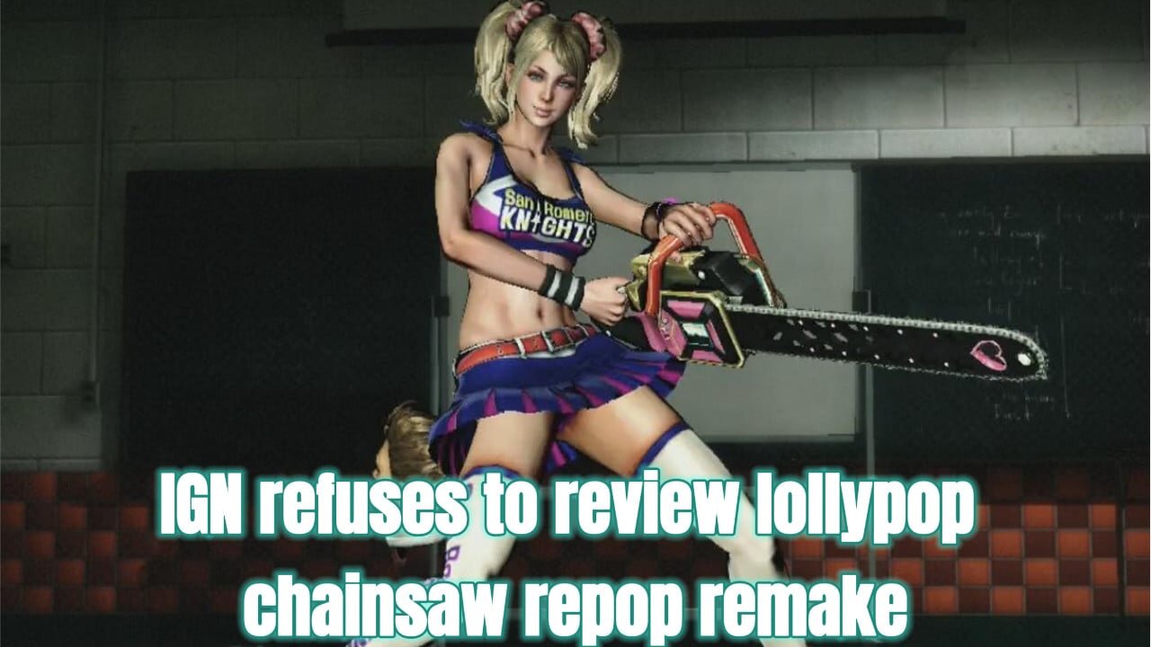 IGN unwilling to review Lollipop Chainsaw REPOP? and our game reaction.