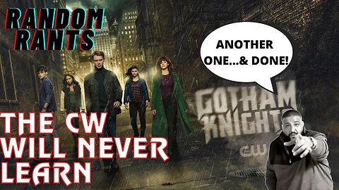 Random Rants: Fans Already Calling CW's Gotham Knights Trash!