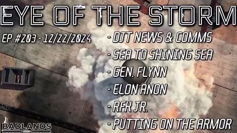 Navy Chaos, Panama Canal, and the Monroe Doctrine Reborn - Eye of the Storm (Badlands Media) 12/22/24 EP 203
