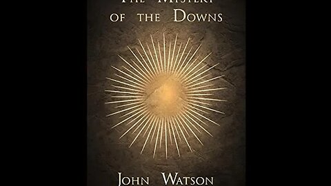 The Mystery of the Downs by Arthur J. Rees; John R. Watson - Audiobook
