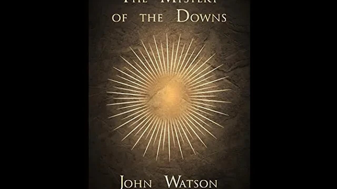 The Mystery of the Downs by Arthur J. Rees; John R. Watson - Audiobook