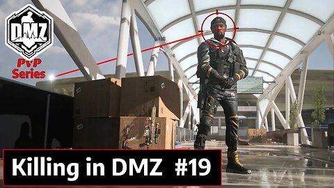 DMZ PvP Series - Part 19